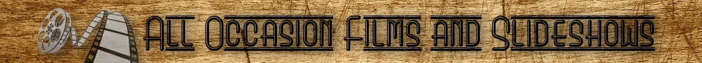 All Occasion Films and Slideshows Header